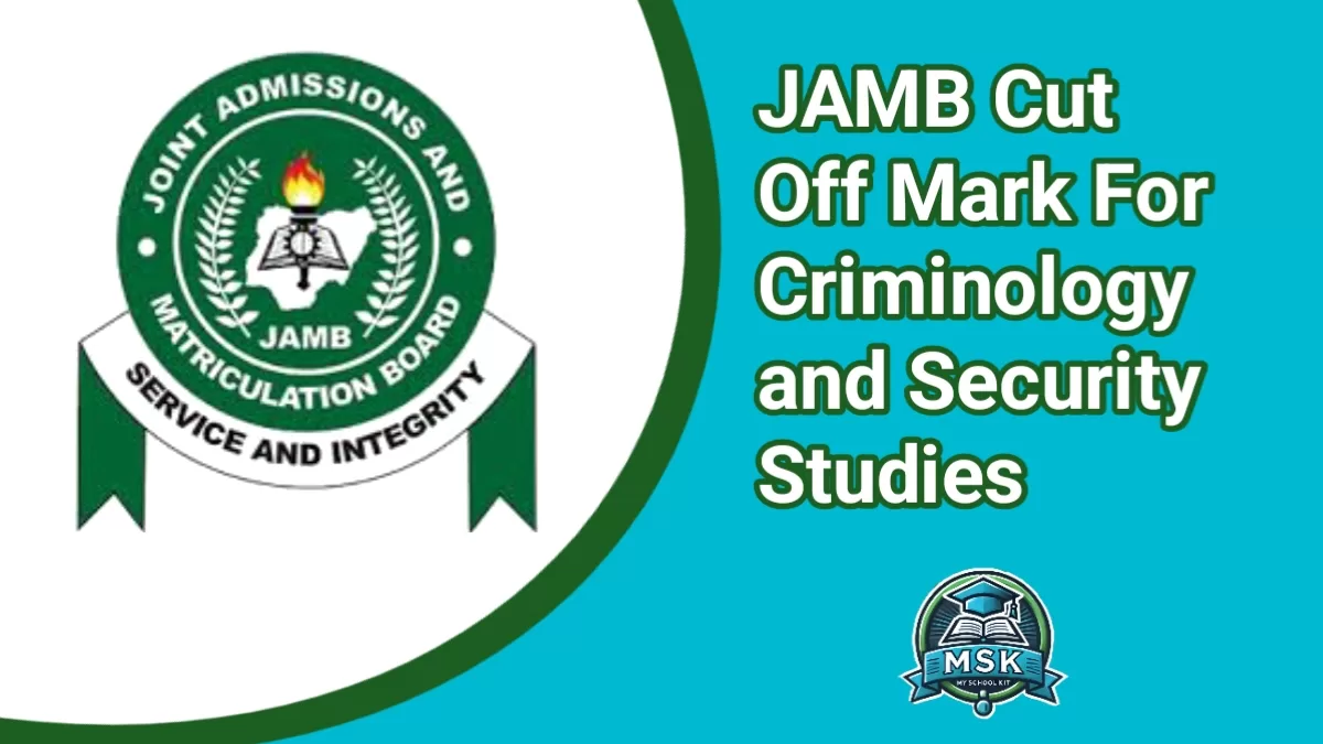 JAMB Cut Off Mark For Criminology and Security Studies