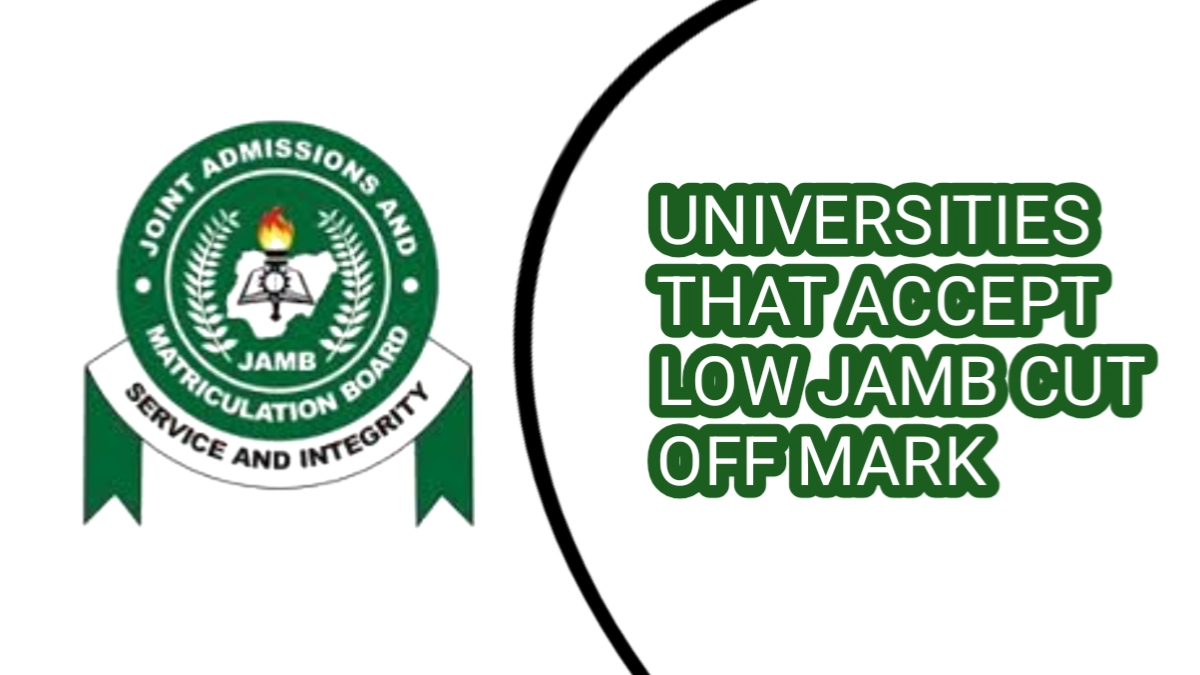 List of Universities That Accept Low JAMB Scores